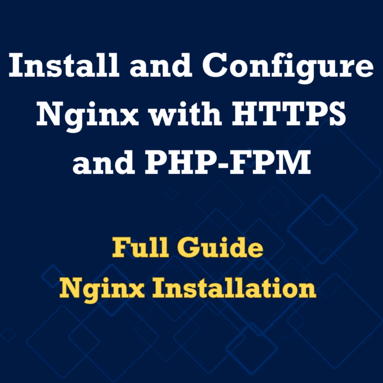 Install and Configure Nginx